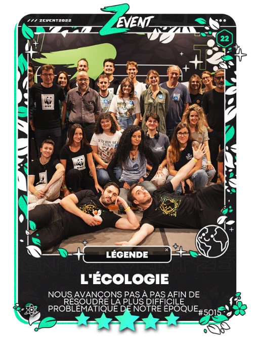 L'écologie | ZEvent 2022 | ZUnivers